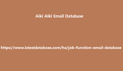 Aiki Aiki Email Database