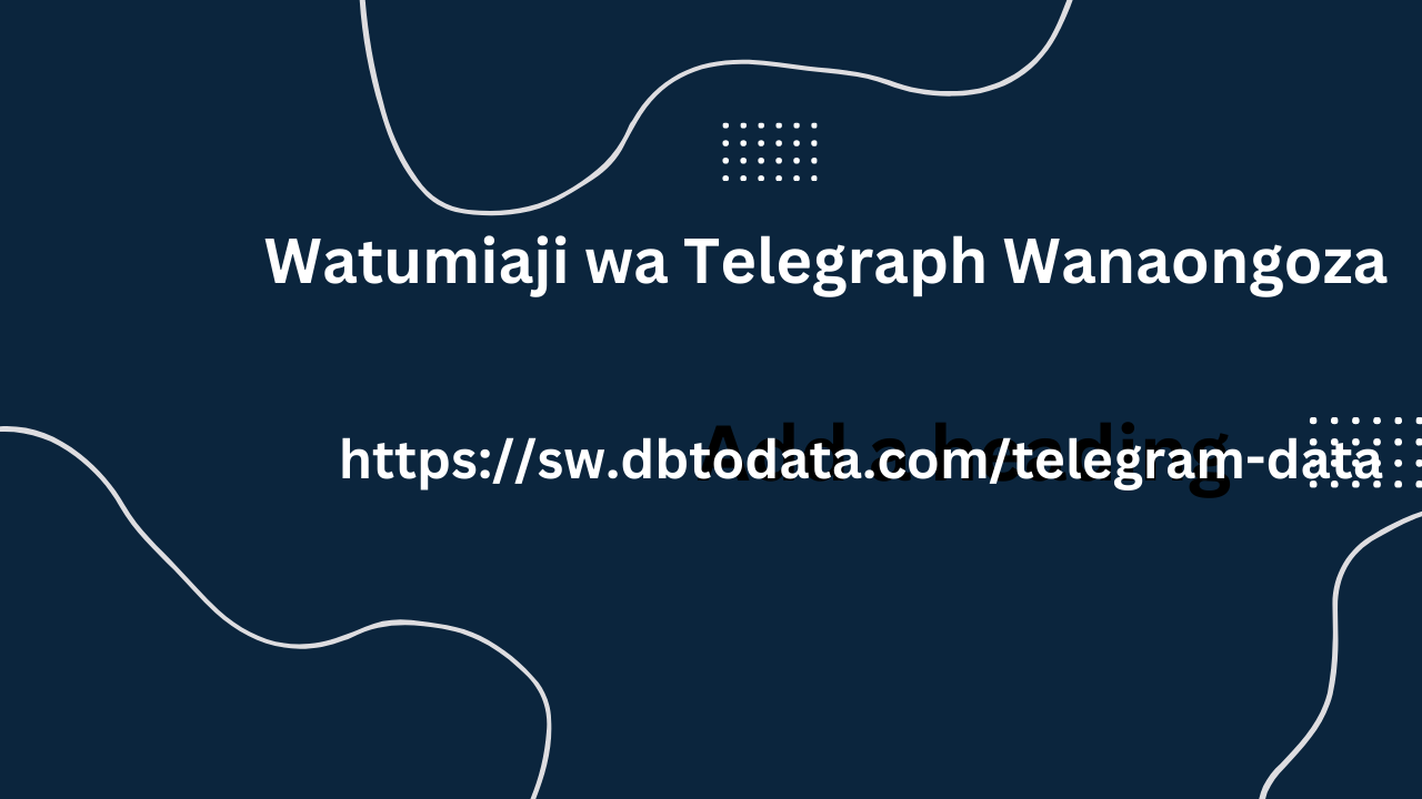 Watumiaji wa Telegraph Wanaongoza