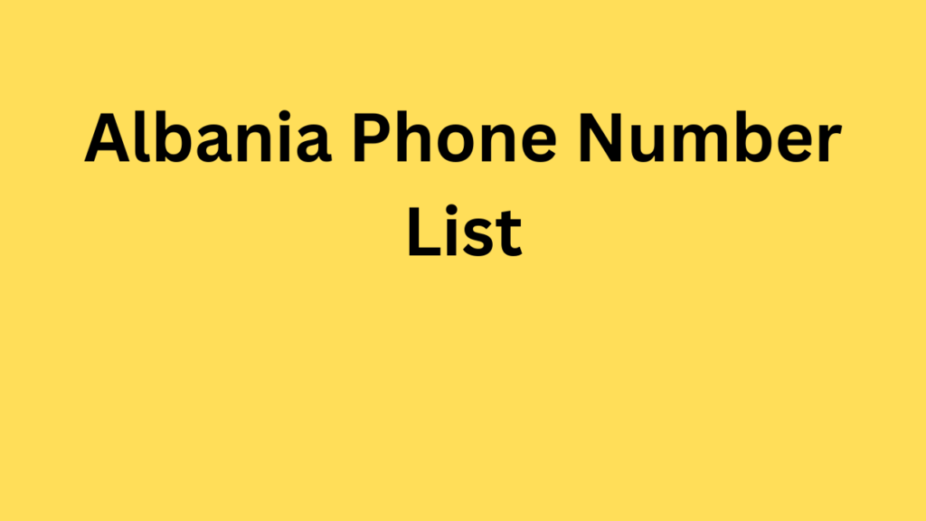 Albania Phone Number List