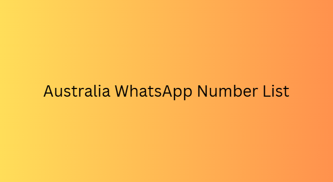 Australia WhatsApp Number List