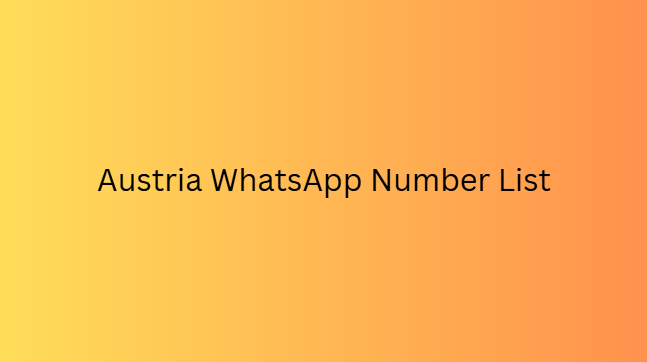 Austria WhatsApp Number List