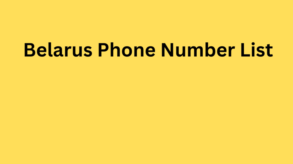 Belarus Phone Number List