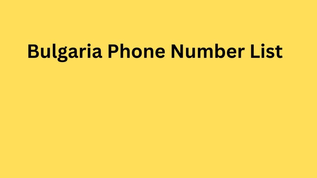 Bulgaria Phone Number List