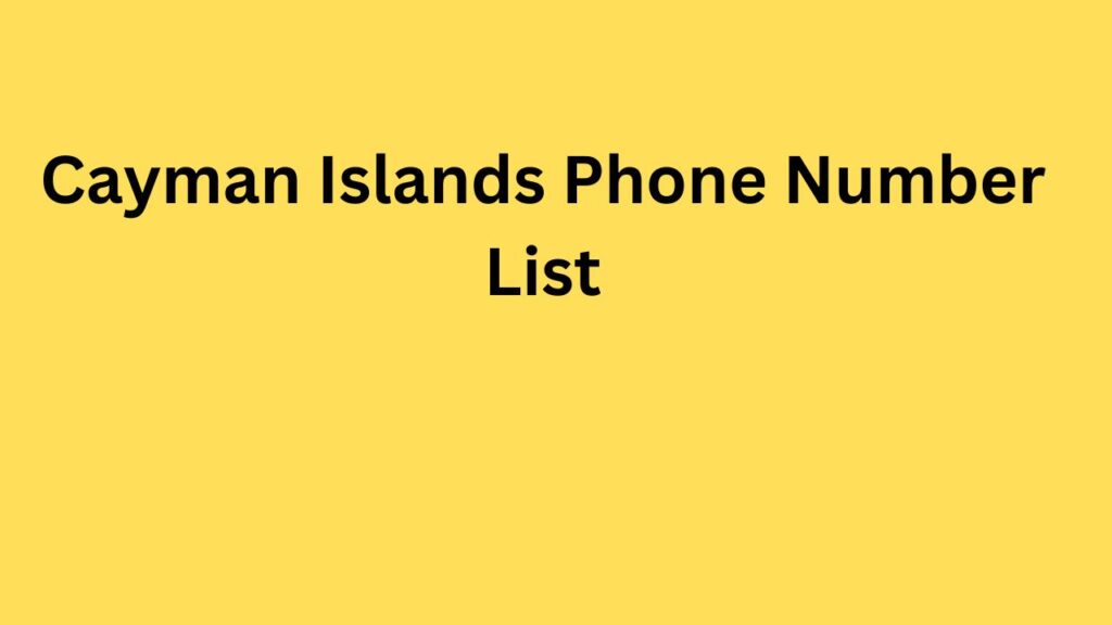 Cayman Islands Phone Number List