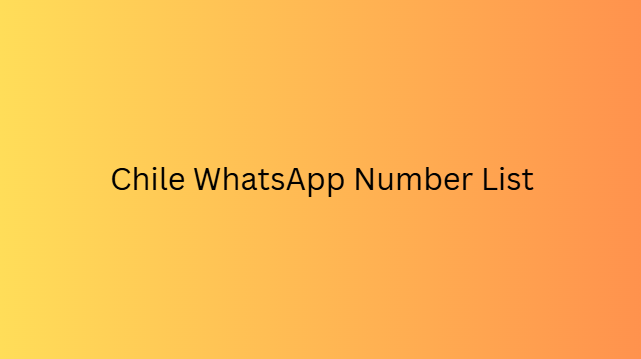 Chile WhatsApp Number List