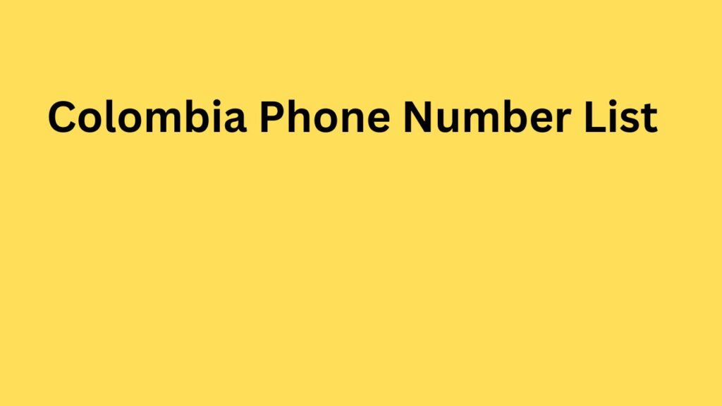 Colombia Phone Number List