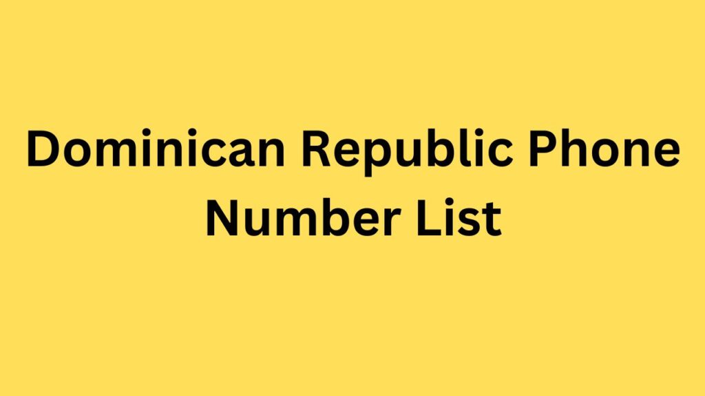 Dominican Republic Phone Number List