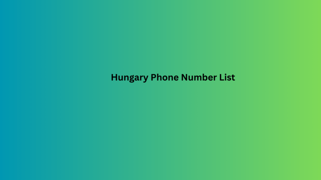 Hungary Phone Number List