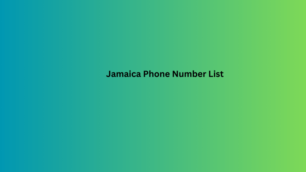 Jamaica Phone Number List