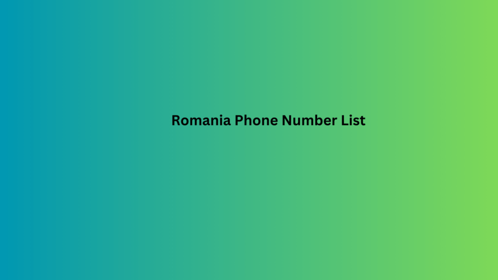 Romania Phone Number List