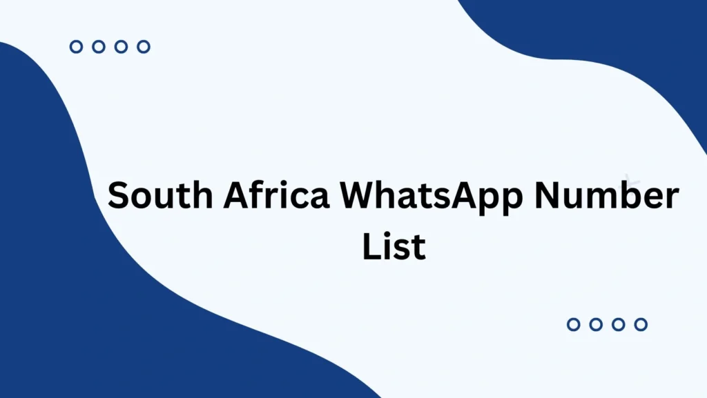 South Africa WhatsApp Number List