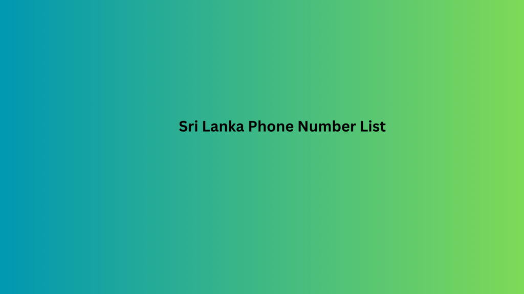 Sri Lanka Phone Number List